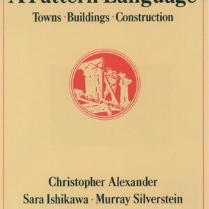 a pattern language: towns, buildings, construction: 2
