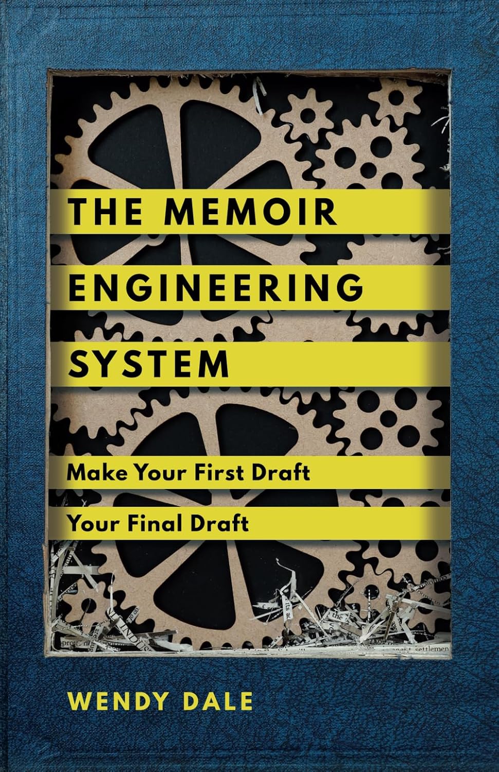 the memoir engineering system: make your first draft your final draft the memoir engineering system: make your first draft your final draft