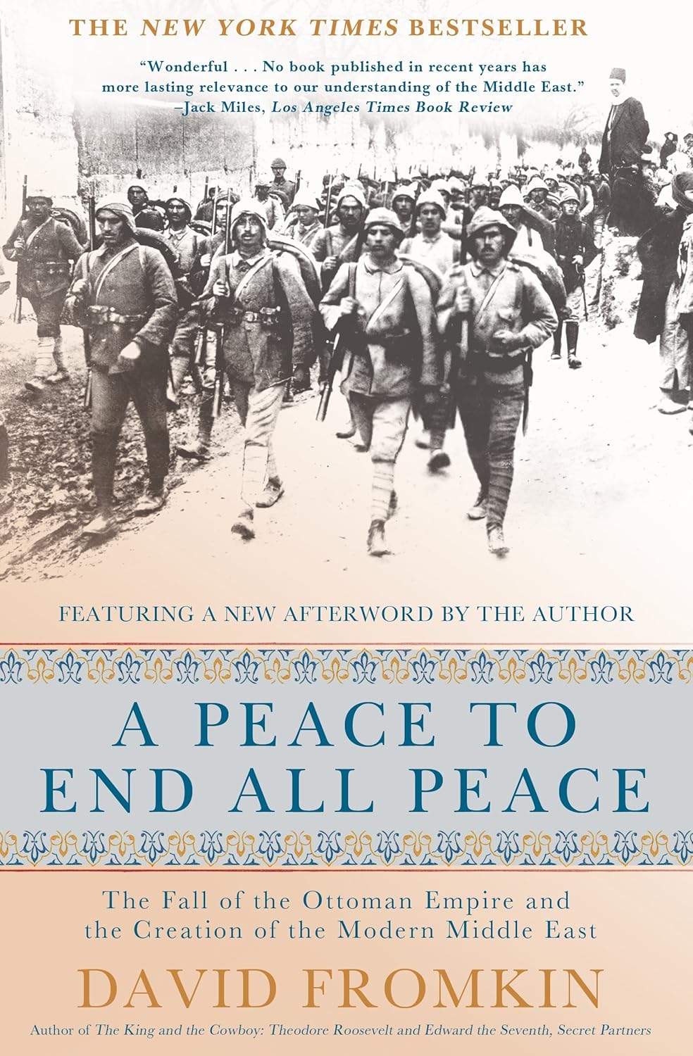 peace to end all peace, 20th anniversary edition: the fall of the ottoman empire and the creation of the modern middle east peace to end all peace, 20th anniversary edition: the fall of the ottoman empire and the creation of the modern middle east