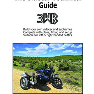 the sidecar technical guide: a technical manual for sidecar fitting, building and modifying