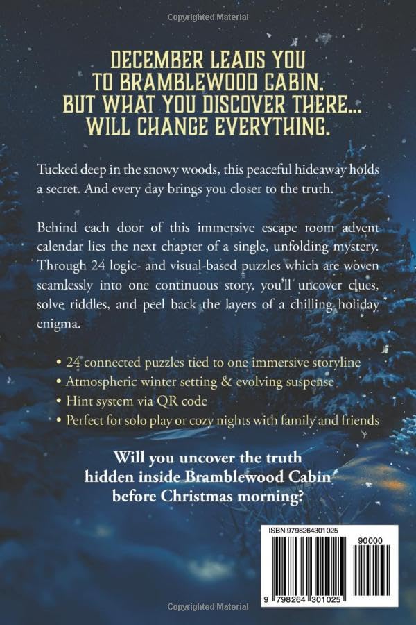 mystery escape room advent calendar for adults: 24 secrets are hidden in bramblewood cabin. will you solve them all before christmas? mystery escape room advent calendar for adults: 24 secrets are hidden in bramblewood cabin. will you solve them all before christmas?
